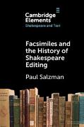 Facsimiles and the History of Shakespeare Editing