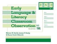 Early Language and Literacy Classroom Observation Tool, K-3 (Ellco K-3), Research Edition