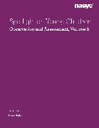 Spotlight on Young Children: Observation and Assessment, Volume 2