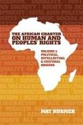 The African Charter on Human and Peoples' Rights Volume 1