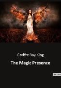 The Magic Presence