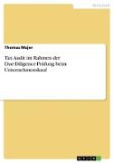 Tax Audit im Rahmen der Due-Diligence-Prüfung beim Unternehmenskauf