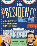 The Presidents Decoded