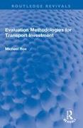 Evaluation Methodologies for Transport Investment