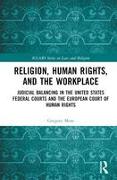 Religion, Human Rights, and the Workplace