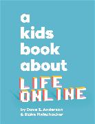 A Kids Book About Life Online