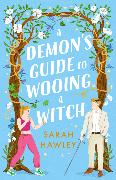 A Demon's Guide to Wooing a Witch