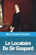 Le Locataire De Sir Gaspard