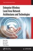 Enterprise Wireless Local Area Network Architectures and Technologies