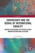 Sovereignty and the Denial of International Equality