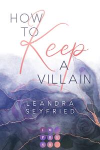 Vorderes Coverbild How to Keep a Villain (Chicago Love 2)