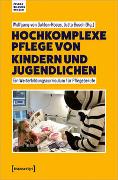 Hochkomplexe Pflege von Kindern und Jugendlichen