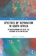 Spectres of Reparation in South Africa