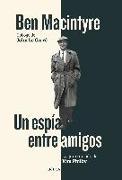 Un espía entre amigos : la gran traición de Kim Philby