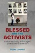 Blessed Are the Activists