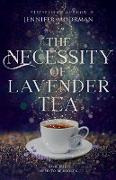 The Necessity of Lavender Tea