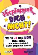 Verplapper Dich nicht!