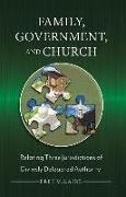 Family, Government, and Church