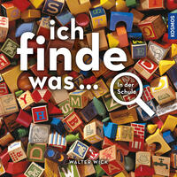 Vorderes Coverbild Ich finde was, In der Schule