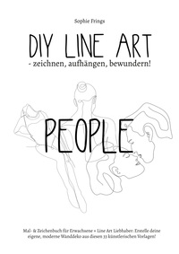 Vorderes Coverbild DIY Line Art "People" - zeichnen, aufhängen, bewundern!