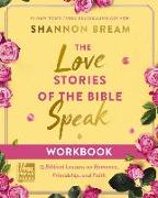 The Love Stories of the Bible Speak Workbook