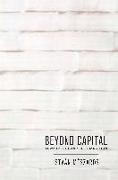 Beyond Capital