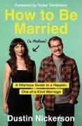 Vorderes Coverbild How to Be Married (to Melissa)