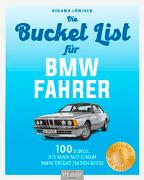 Bucket-List für BMW-Fahrer