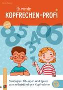 Ich werde Kopfrechen-Profi - Klasse 3-6