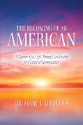 The Becoming of an American