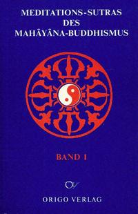 Vorderes Coverbild Meditations-Sutras des Mahâyâna-Buddhismus / Diamant-Sutra. Lankavatara-Sutra. Vertrauenserweckung. Mahayana, Shraddhotpada, Shastra. Dhyana für Anfänger