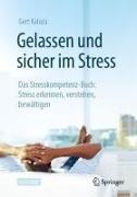 Gelassen und sicher im Stress