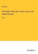 The Medical Times and Gazette a Journal of Medical Science