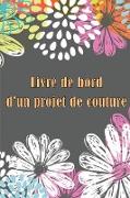 Livre de bord d'un projet de couture