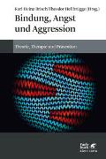 Bindung, Angst und Aggression