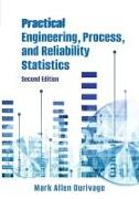 Practical Engineering, Process, and Reliability Statistics