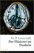 H. P. Lovecraft, Der Flüsterer im Dunkeln