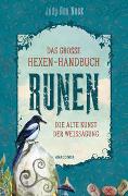 Das große Hexen-Handbuch Runen. Die alte Kunst der Weissagung