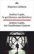 Arsène Lupin, le gentleman-cambrioleur. Arsène Lupin, der Gentleman-Gauner