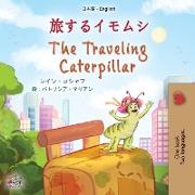 The Traveling Caterpillar (Japanese English Bilingual Children's Book)