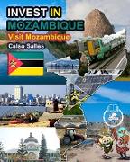 INVEST IN MOZAMBIQUE - Visit Mozambique - Celso Salles