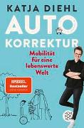 Autokorrektur – Mobilität für eine lebenswerte Welt