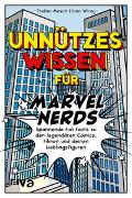 Unnützes Wissen für Marvel-Nerds