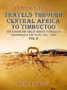 Vorderes Coverbild Travels through Central Africa to Timbuctoo and across the Great Desert to Morocco performed in the year 1824-1828, Vol. II