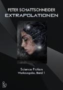 Vorderes Coverbild EXTRAPOLATIONEN - SCIENCE FICTION - WERKAUSGABE, BAND 1