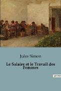 Le Salaire et le Travail des Femmes