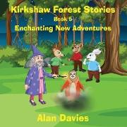 Kirkshaw Forest Stories