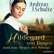 Vorderes Coverbild Hildegard von Bingen und das Siegel des Königs