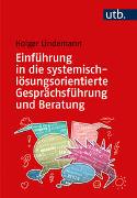 Einführung in die systemisch-lösungsorientierte Gesprächsführung und Beratung