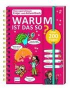 Mein superschlaues Frage- und Antwortbuch - Warum ist das so?